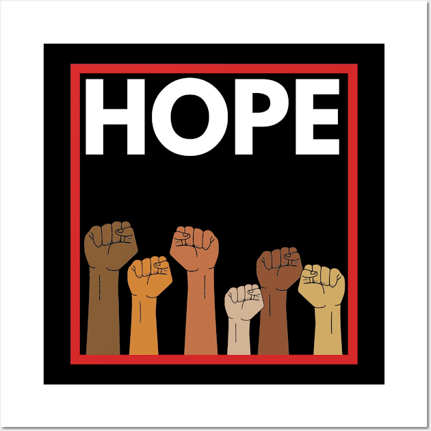 United We Rise Together For Hope Against Racism Power Fists Wall Art by StudioTina